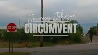 Journey Johnson - Circumvent