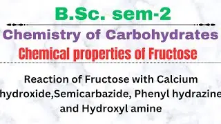 Chemical properties of Fructose | Bsc sem 2 | Chemistry of carbohydrates