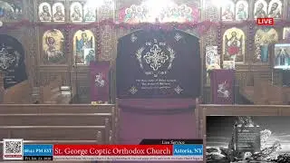 St. George Coptic Orthodox Church of Astoria, NY - Live Streaming Service