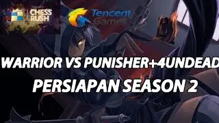 GOODBYE S1 - LAST GAMEPLAY WARRIOR VS PUNISHER - TOP GLOBAL - CHESS RUSH INDONESIA