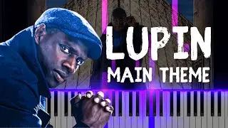 Lupin - Ars&egrave;ne Netflix Main Theme - Piano Tutorial (+SHEETS)