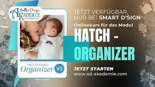 HATCH ORGANIZER - ONLINEKURS - Komplett in Deutsch, jetzt verf&uuml;gbar - von Smart D'sign Embroidery
