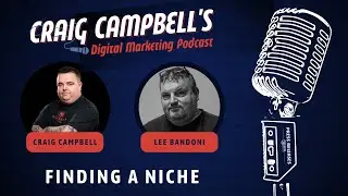 Finding a Niche | Podcast with Lee Bandoni