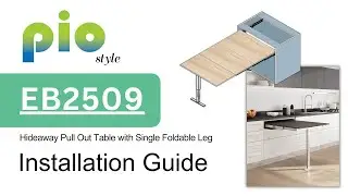 Installation Guide for EB2509 Hideaway Pull Out Table with Single Foldable Leg