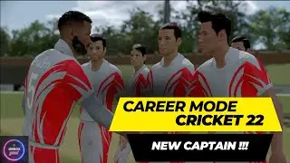 #4 Career Mode - First time captain - Cricket 22 Gameplay