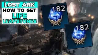 LOST ARK How To Get LIFE LEAPSTONES