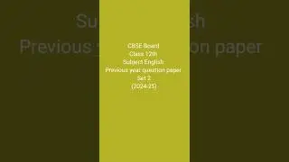 #shortsfeed #englishlanguage #CBSE Class 12th English Previous year question paper set 2 (2024-25)