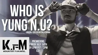 Yung N.U.: Rising Artist from LA with a Fresh Sound | Interview with Kountry Fan Mail Podcast