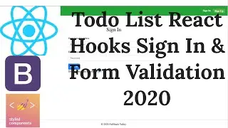 Sign In & Form Validation with React Context | Hooks | No Redux. Best To Do List App #13.