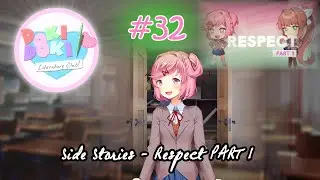 Side Stories - Respect PART 1 - #32 Doki Doki Literature Club Plus!