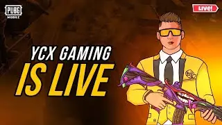 🔴 YCX GAMING IS LIVE | PUBG MOBILE
