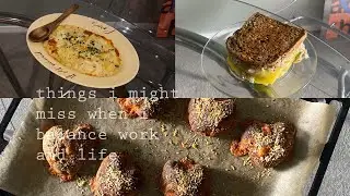 (sub) things i might miss when i balance work and life