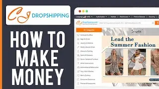 How To Make Money With CJ Dropshipping 2026