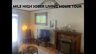 Mile High Sober Living - Virtual Sober House Tour Denver, CO