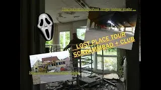 LOST PLACE:  Schwimmbad u. Club