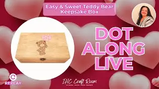 Precious Teddy Bear Keepsake Box: Easy Dot Painting DIY