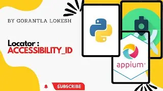 [2023] Part 14: Locators: ACCESSIBILITY_ID With Appium Python |Mobile Automation Testing With Python