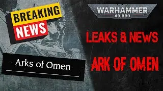 [Breaking News] Leaks Ark of Omen