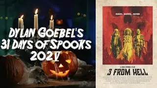 3 from Hell - Movie Review (Dylan Goebel's 31 Days of Spooks #2)