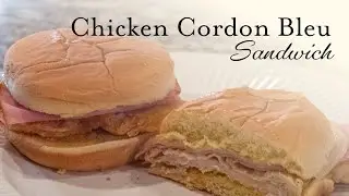 Chicken Cordon Bleu Sandwich Recipe | Dine with Dad