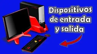 Dispositivos de entrada y salida de una computadora