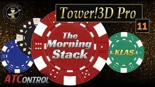 Tower! 3D Pro -- EP #11 ::: The Morning Stack @ KLAS