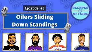 Oilers Sliding Down Standings | Delayed Offside Podcast