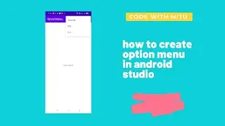 how to create option menu in android studio|option menu in android studio|#optionmenu