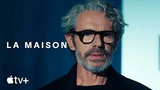 La Maison &mdash; Официальный трейлер | Apple ТВ+