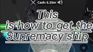 How to get The Supremacy starship in |Deathstar tycoon| roblox|2023