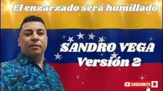 EL ENSARZADO SER&Aacute;  HUMILLADO 2 REGAETOM autor  SANDRO VEGA