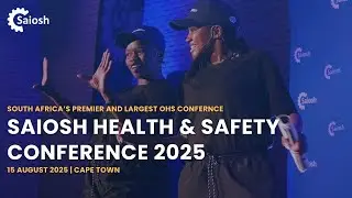 Saiosh Health and Safety Conference 2025 | Registration Now Open! | 15 August 2025 | Cape Town
