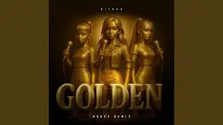 Golden (House Remix)