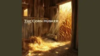 The Corn Husker