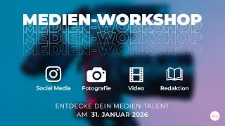 Entdecke dein Medien-Talent | Workshop-Tag am 31.1.26
