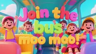 Join the Bus! Moo Moo 🐮🚌 Fun Kids Adventure
