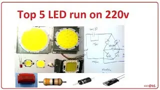 Top 5 LED run on 220v