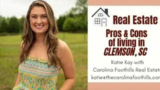 Pros and cons of living in CLEMSON, SC!