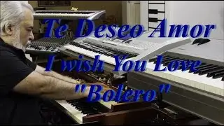 Te Deseo Amor - I Wish You Love (Bolero) OMAR GARCIA - HAMMOND ORGAN
