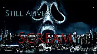 Scream VI /Still Alive