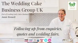 The Wedding Cake Business Group UK: Following up after wedding fairs, quotes and enquiries.