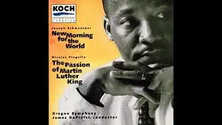 The Passion of MLK Jr: At the Center of Nonviolence - DePriest/Oregon Symphony