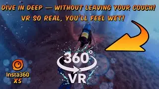 Feel the Dive! 360&deg; VR Underwater Adventure &ndash; Insta360 X5 POV