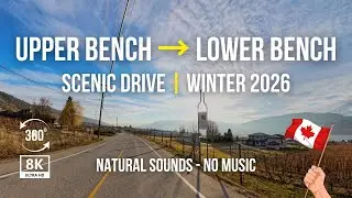 Move to Penticton BC? Upper & Lower Bench Tour 8K 360&deg; | Wine Country Neighborhoods Virtual Drive
