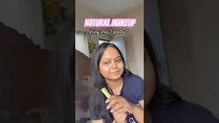 Only 3 Product Makeup Look for Beginners | 3 Minute Makeup #makeup #beginners #easymakeup