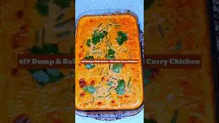 6/7 Dump & Bake Series &ndash; Thai Red Curry Chicken
