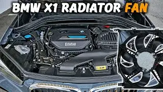 Пошаговая инструкция по замене вентилятора радиатора BMW X1 (F48) | 2016-2022