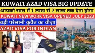 Kuwait Azad Visa for Indian Big Update