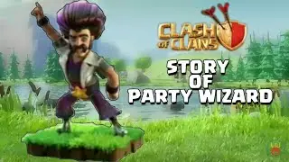 STORY OF PARTY WIZARD IN HINDI COC ORIGINAL STORY