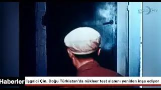 22/12/2023 İşgalci &Ccedil;in, Doğu T&uuml;rkistan&rsquo;da n&uuml;kleer test alanını yeniden inşa ediyor